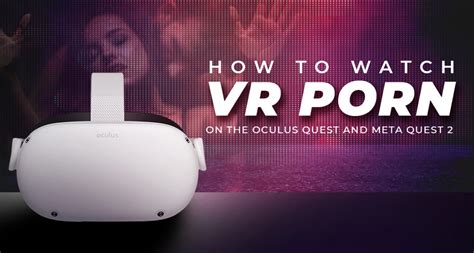 oculus vr porn|VR Porn : Virtual Reality Sex Videos & Movies 